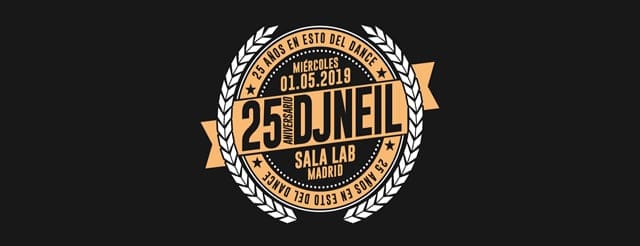 25 Aniversario DJ Neil - LAB Madrid